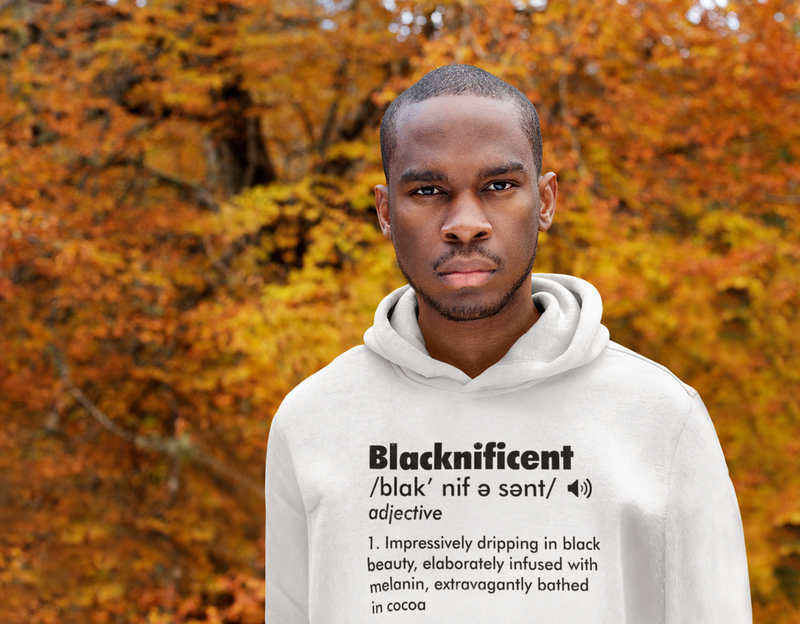BLACKNIFICENT Shirt (Tee, Sweatshirt, Hoodie)
