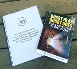 Bossy Is As Bossy Does: Social Emotional Learning and Character Development Curriculum (Independent)