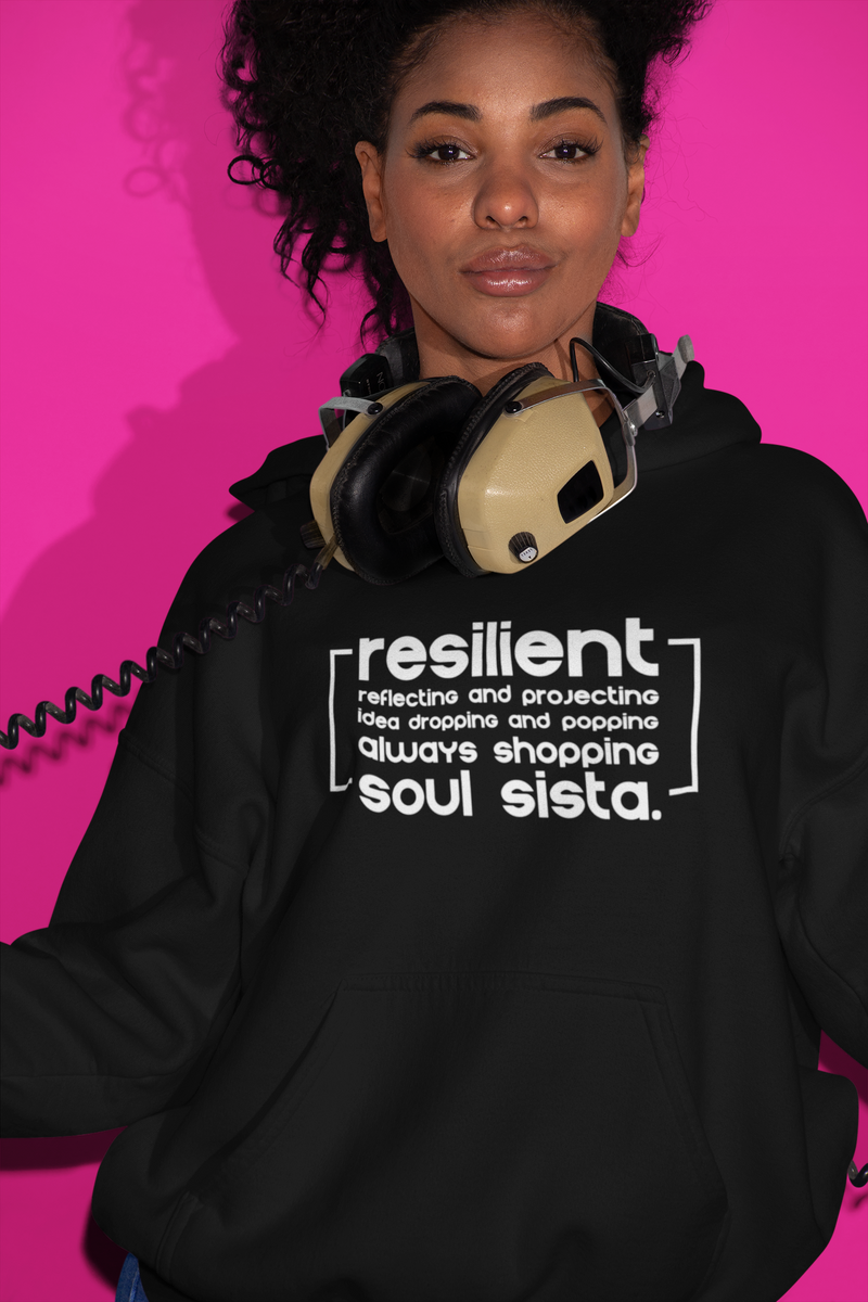 Soul Sista (Resilient) Hoodie